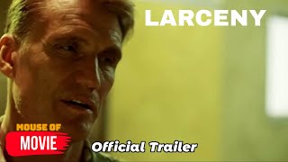 Larceny 2017  Official Trailer  Dolph Lundgren Corbin Bernsen Movie HD