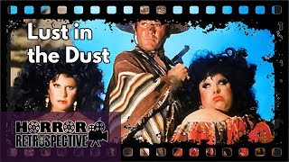 Film Review Lust in the Dust 1985