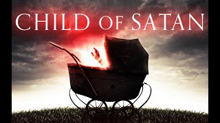 Child of Satan  Extended Trailer