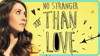 No Stranger Than Love  ROMANTIC COMEDY  Alison Brie  Colin Hanks  Justin Chatwin