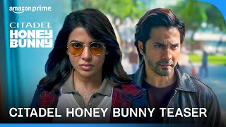 Citadel Honey Bunny Teaser  Raj  DK  Varun Samantha Kay Kay  Russo Brothers  Prime Video