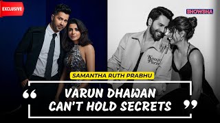 Samantha Varun Dhawan RajDK Exclusive On Citadel Honey Bunny Priyanka Chopra Myositis I N18V