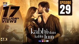 Kabhi Main Kabhi Tum Episode 29  Fahad Mustafa  Hania Aamir  15 Oct 2024 Eng Sub  ARY Digital