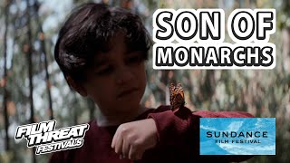 SON OF MONARCHS  Sundance 2021  Film Threat Festivals