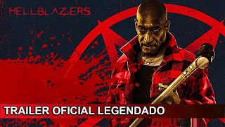 Hellblazers 2022 Trailer Oficial Legendado