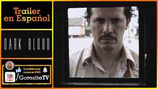 DARK BLOOD  Trailer en Espaol  Harold Trompetero  John Leguizamo