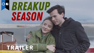 Breakup Season  Official Trailer  Drama  Comedy  Romance