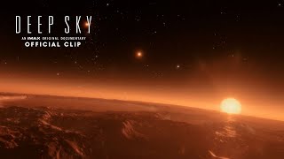 Deep Sky  Life Beyond Earth Official Clip  Experience It In IMAX