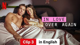 In Love All Over Again Season 1 Clip 3  Trailer in English  Netflix