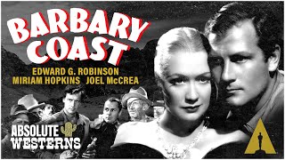 Academy Award Winning Western I Barbary Coast 1935 I Absolute Westerns