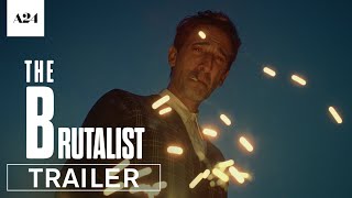 The Brutalist  Official Trailer HD  A24