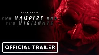 The Vampire and the Vigilante  Official Trailer 2024 Michael Par Emily Whitcomb