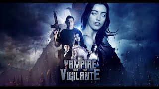 the Vampire and the Vigilante  trailer