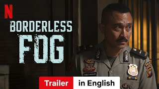 Borderless Fog  Trailer in English  Netflix