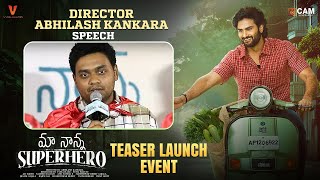 Abhilash Kankara Speech  Maa Nanna Super Hero Teaser Launch Event  Sudheer Babu  Sayaji Shinde