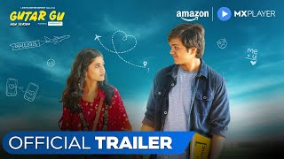 Gutar Gu Season 2  Official Trailer  Ashlesha Thakur Vishesh Bansal  Amazon MX Player