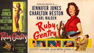 Ruby Gentry I American Film Noir 1952 I Jennifer Jones Charlton Heston Karl Malden