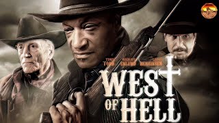 WEST OF HELL  Exclusive Full Action Western Movie Premiere  English HD 2024