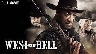 West of Hell  Full Western Horror Movie