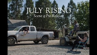 July Rising  Scene 9 PreRelease