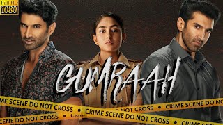 Gumraah 2023 Hindi Full Movie in HD  Aditya Kapoor Mrunal Thakur Ronit Roy