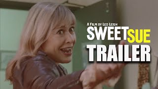 SWEET SUE Official Trailer 2023 UK Comedy Drama