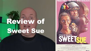 Sweet Sue 2023   Leo Leigh  MOVIE REVIEW