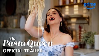 The Pasta Queen  Official Trailer  Prime Video