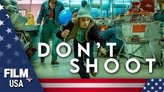 Dont Shoot  English Dubbed  Drama  Film Plus USA