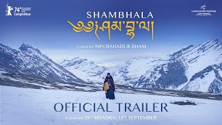 SHAMBHALA  Official Nepali Movie Trailer 2024  Thinley Lhamo Sonam Topden Karma Min Bham