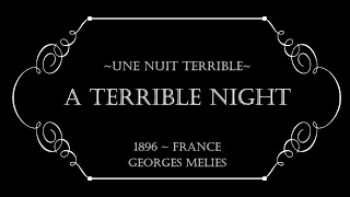 1896  A Terrible Night Une nuit terrible  Silent French Horror  Georges Mlis  HD REMASTER