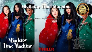 Mistletoe Time MachineBest Moments  Trailer  SugithVarughese ToriBarban ErikaPrevost