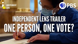 One Person One Vote Trailer  Independent Lens  PBS