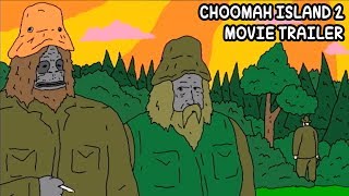 THE BIG LEZ SHOW  CHOOMAH ISLAND 2 MOVIE TRAILER