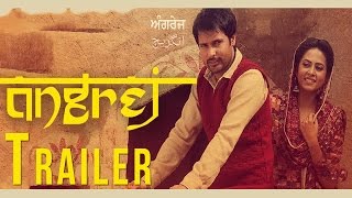 Angrej  Official Trailer  Amrinder Gill  Releasing on 31st July 2015