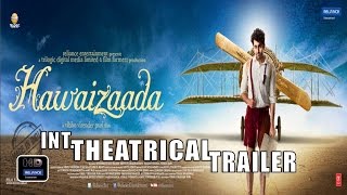 Hawaizaada Official International Theatrical Trailer  Ayushmann KhurranaPallavi Sharda