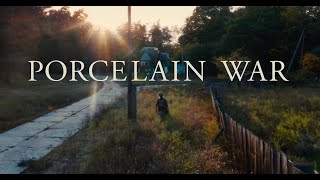 PORCELAIN WAR  Official Trailer