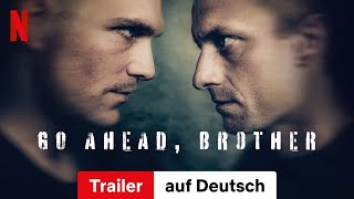 Go Ahead Brother Staffel 1  Trailer auf Deutsch  Netflix