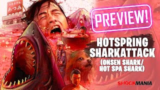 HOTSPRING SHARKATTACK 2024 A Preview of Japanese Crowdfunded Shark Film  