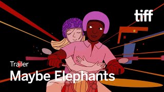 MAYBE ELEPHANTS Trailer  TIFF 2024