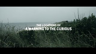 The Locations Of A Warning To The Curious 1972 BBC Ghost Story For Christmas