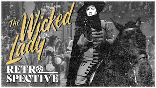 Margaret Lockwood Adventure Full Movie  The Wicked Lady 1945  Retrospective