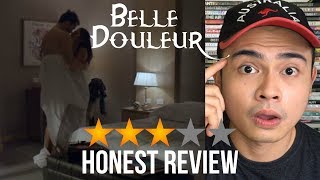 Belle Douleur FILIPINO MOVIE REVIEW  Mylene Dizon  Kit Thompson  Cinemalaya 2019