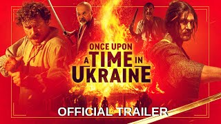 Once Upon a Time in Ukraine  Official Trailer HD