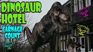 Dinosaur Hotel 2021 Carnage Count