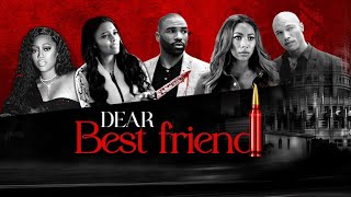 Dear Best Friend  Full Movie  Andra Fuller  Asiah Epperson  Jeremy Meeks  Vernon Davis