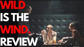 Wild is the wind 2022 Movie Review South African Woke Garbage