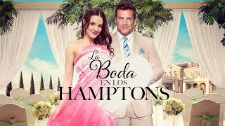 La Boda En Los Hamptons  Pelcula Completa Romntica en Espaol  Maddison Bullock  Houston Rhines