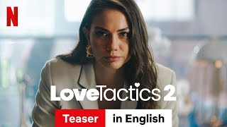 Love Tactics 2 Teaser  Trailer in English  Netflix