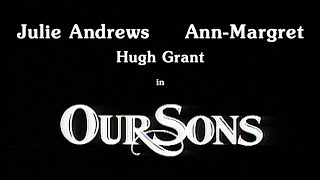 Our Sons  Official Trailer 1991